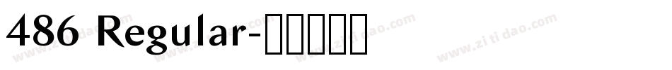 486 Regular字体转换